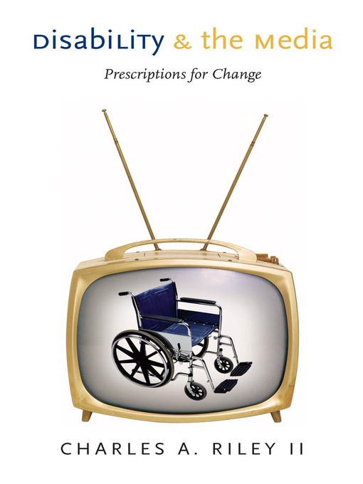 Title details for Disability and the Media by Charles A. Riley, II - Available